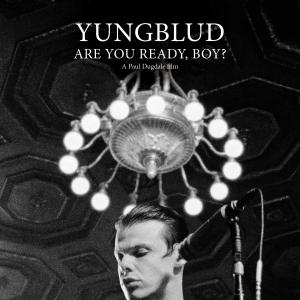 Yungblud. Are You Ready, Boy?