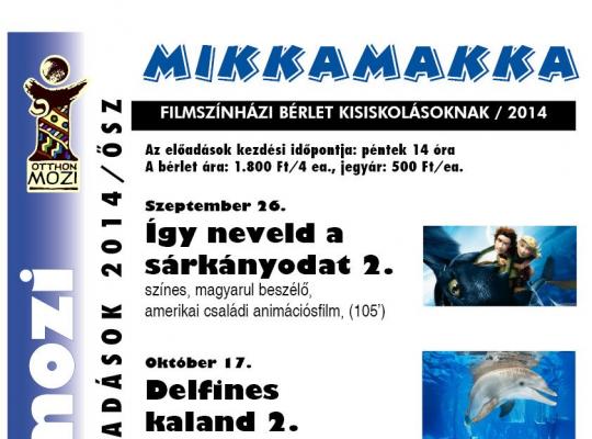 Mikkamakka bérlet - 2014 ősz